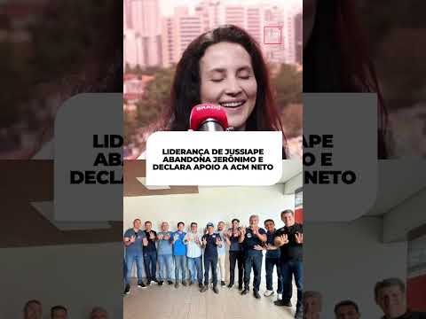 LIDERANÇA DE JUSSIAPE ABANDONA JERÔNIMO E DECLARA APOIO A ACM NETO -