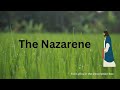The Nazarene - WITH LYRICS - Michael Card - The Overflowing Cup