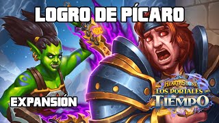 🖥️✅ [GUÍA LOGROS EXPANSIÓN] Pícaro - Los Portales del Tiempo | Hearthstone en Español