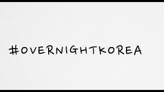#OvernightKorea
