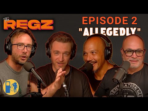 "Allegedly" | The Regz w/ Robert Kelly, Dan Soder, Luis J. Gomez and Joe List Ep #002
