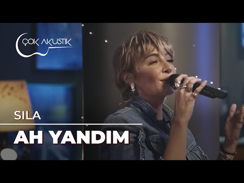 Sıla - Ah Yandım | Çok Akustik