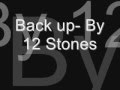 12 stones   back up w Lyrics