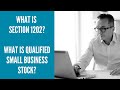 What is Section 1202? | What is a qualified small business stock?