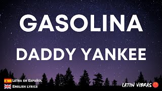DADDY YANKEE | GASOLINA (Spanish letra music video with English lyrics)