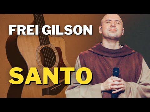 Santo - Frei Gilson