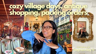 exploring a cozy village, antique shopping, romanticizing home✨🎄🧣- 30 before 30 VLOGMAS DAY 6