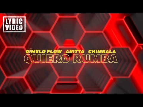 Dímelo Flow, Anitta, Chimbala - Quiero Rumba (Lyrics/Letra)