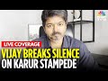Vijay LIVE TVK S Vijay Speaks On Karur Stampede Tragedy Challenges MK Stalin Government N18L