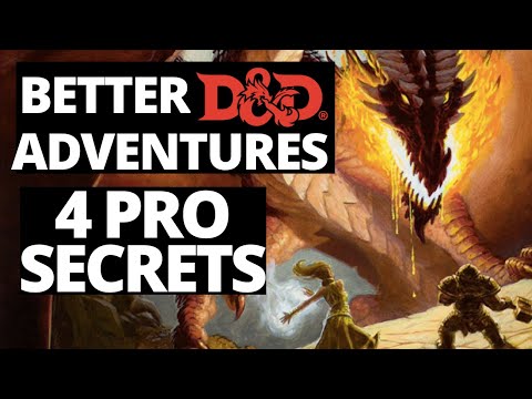 4 Pro Secrets for Designing Better D&D Adventures