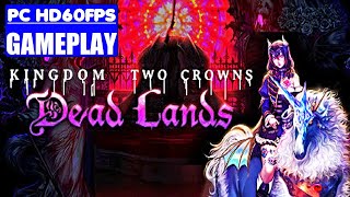 Kingdom Two Crowns: Dead Lands - Gameplay [PC HD60FPS]