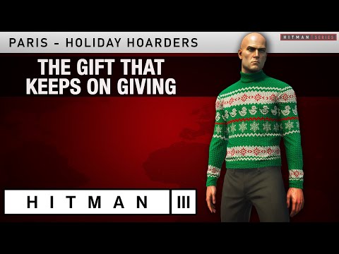 HITMAN 3 Paris - "The Gift That Keeps on Giving" Challenge [Holiday Hoarders Mission]