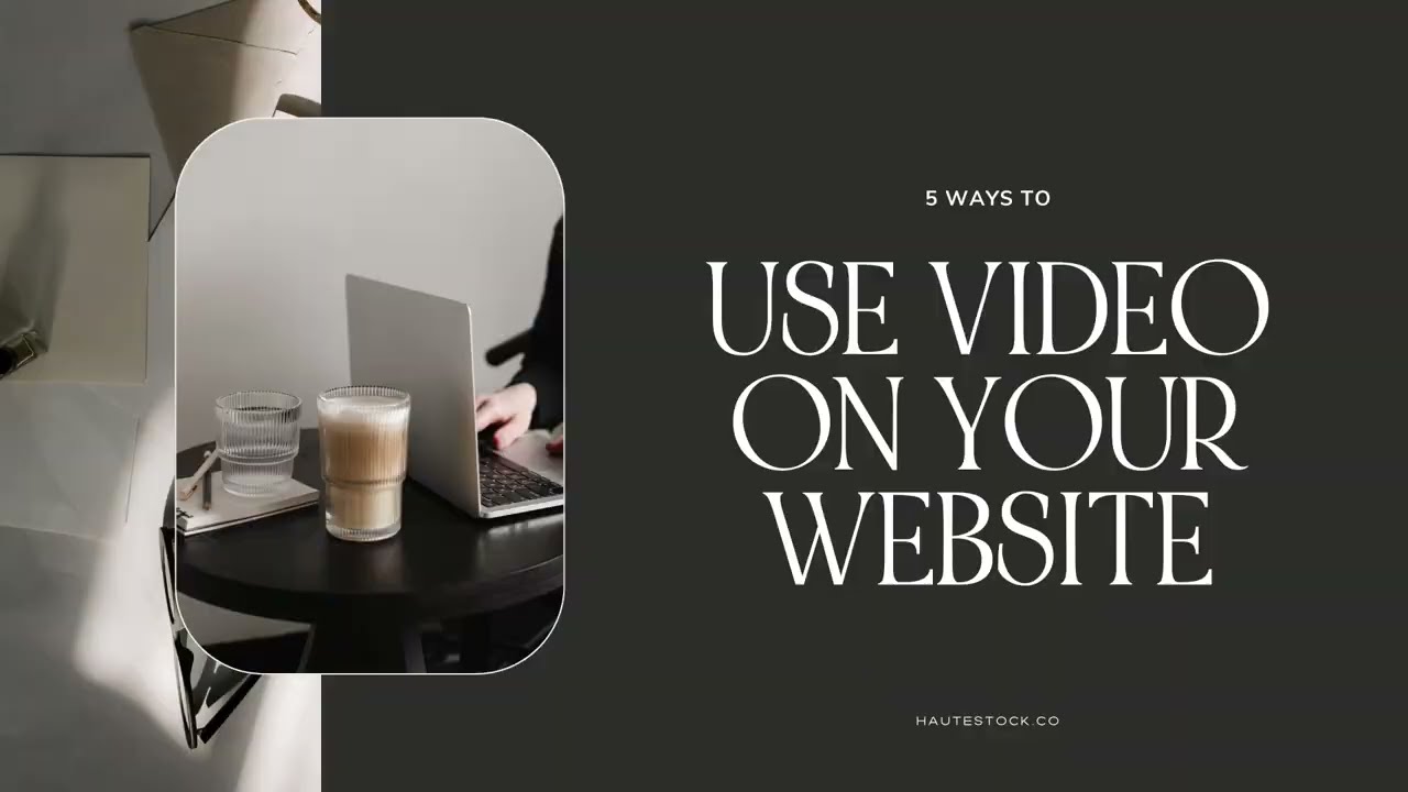 5 Ways to Use Video on Your Website