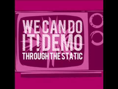 Through the Static - Chestnut Ave. - We Can Do It! Demo