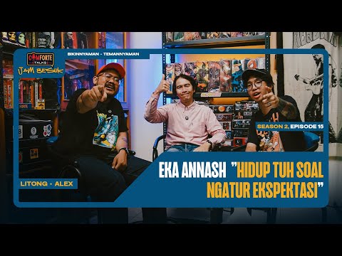 Image COMFORTE TALKS JAM BESUK GAK NGOBROLIN KALCER BARENG EKA ANNASH S2 EP 15