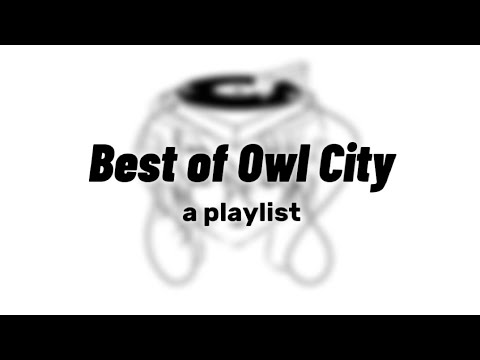 Owl City songs (playlist)