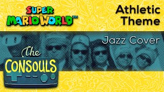 Athletic Theme (Super Mario World) - The Consouls