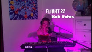 Flight 22- Kali Uchis (cover by Savannah Shockley)