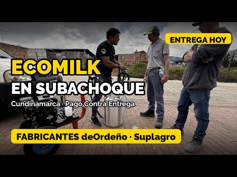 🚜 ENTREGA HOY · Ecomilk a finca en SUBACHOQUE Cundinamarca 🐄 Pago Contra Entrega deOrdeño