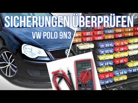 Sicherungen überprüfen, Durchgangsprüfung mit dem Multimeter in diesem Fall am Polo 9N3, check fuses