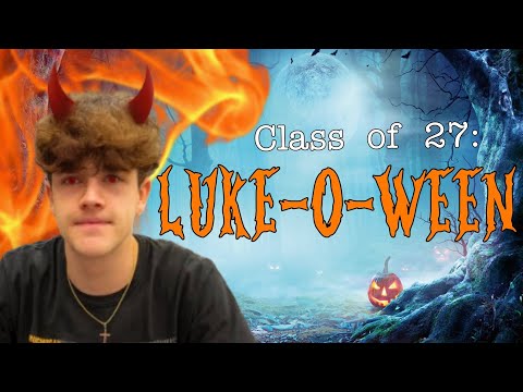 Class of 27: Luke-O-Ween