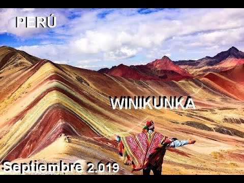 PERÚ -WINIKUNKA LA MONTAÑA DE COLORES- 2019
