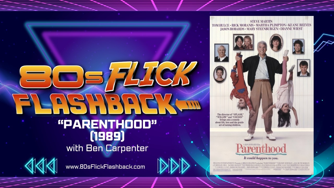 "Parenthood" (1989) with Ben Carpenter "Parenthood" (1989) with Ben Carpenter