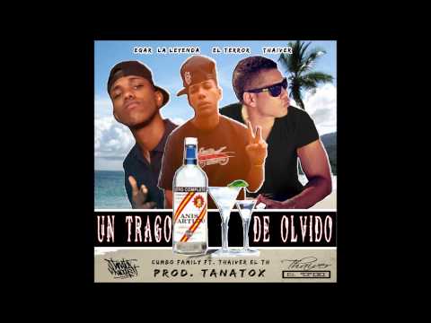 Cumbo Family feat  El TH - Un Trago De Olvido