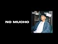 MILO J - NO MUCHO (Video Lyric)