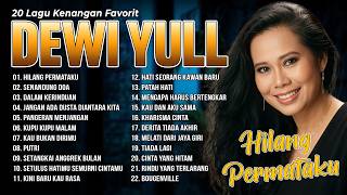 Download lagu 20 LAGU KENANGAN FAVORIT DEWI YULL - ❗ Full Album Tanpa Iklan ❗ mp3