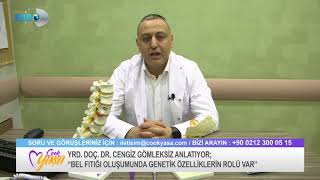 Çevre Hastanesi  Yard. Doç. Dr. Cengiz Gömleksiz Genç Yaşta Bel Fıtığı