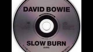 David Bowie - Slow Burn