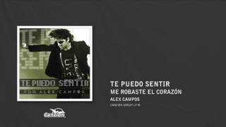Me robaste el corazón - Alex Campos