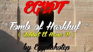 EGYPT 870 - Tomb of  HARKHUF  - (by Egyptahotep)