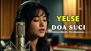 Download lagu Doa Suci - Yelse | Versi Slow Rock Orkestra Tribute (Cover by TuneVia)  mp3