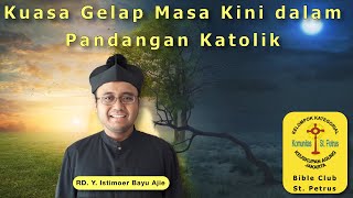 Download lagu Kuasa Gelap Masa Kini dalam Pandangan Katolik - Rm. RD Y. Istimoer Bayu Ajie mp3 Download lagu Kuasa Gelap Masa Kini dalam Pandangan Katolik - Rm. RD Y. Istimoer Bayu Ajie mp3