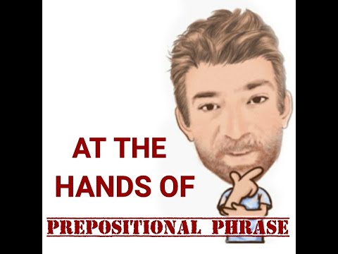 English Tutor Nick P Prepositional Phrase (139) At the Hands of