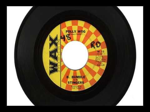 B. BUMBLE & the STINGERS "POLLY WOG" & "SLUMBER PARTY"