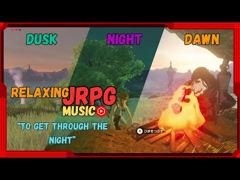 Relaxing JRPG Music by the Campfire | Dusk - Night - Dawn - All Night Study Session