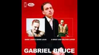 Gabriel Bruce - Only One
