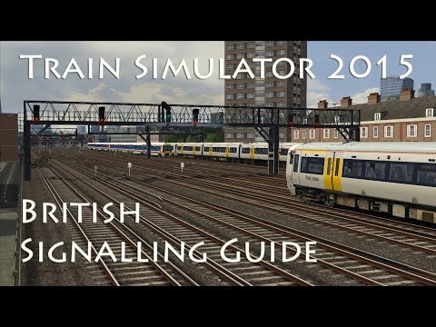 Train Simulator 2015 - British Signalling Guide