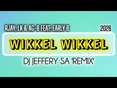 Wikkel Wikkel (DJ Jeffery SA 'Remix'). 2026