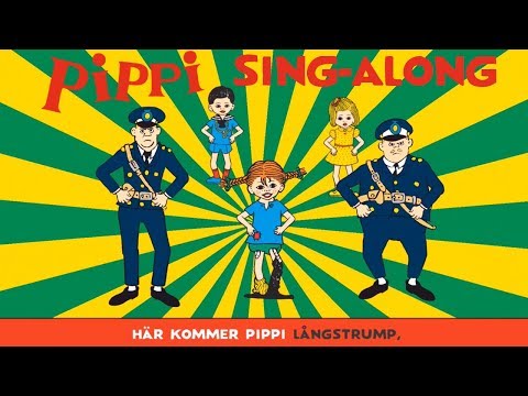 Sjung med Pippi Långstrump: Här kommer Pippi Långstrump (med sång)