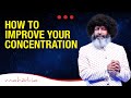 How to Improve Your Concentration | Mahatria on Self-Awareness