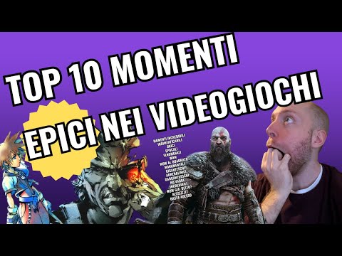 TOP 10 MOMENTI EPICI NEI VIDEOGIOCHI, MA VERO BELLI