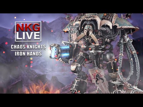 Chaos Knights Vs Iron Hands Warhammer 40k Battle Report | NKG LIVE [Arks of Omen]