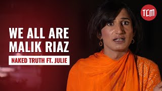 Is Malik Riaz a Reflection of Our Society | Naked Truth Episode 07