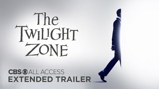 The Twilight Zone - Extended Trailer | CBS All Access