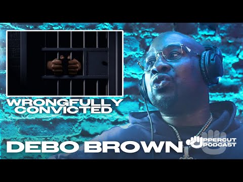 DEBO BROWN ON BEING WRONGFULLY CONVICTED⁉️🤦‍♂️☠️🪦