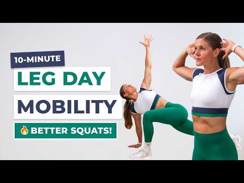 Leg Day Mobility | Better Squats, Lunges and Deadlifts in 10 Minutes